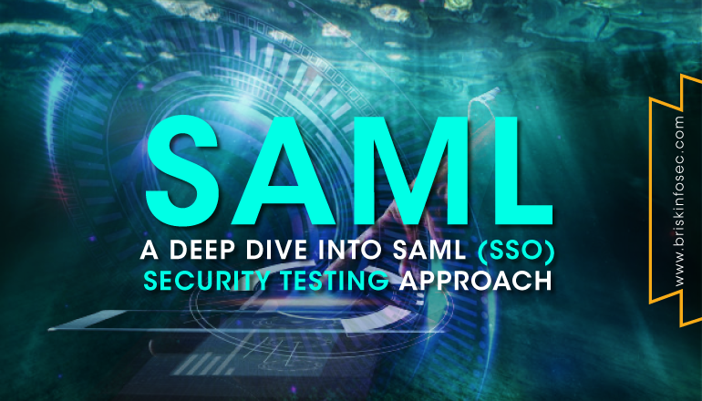 A Deep Dive into SAML-SSO Security Testing Approach