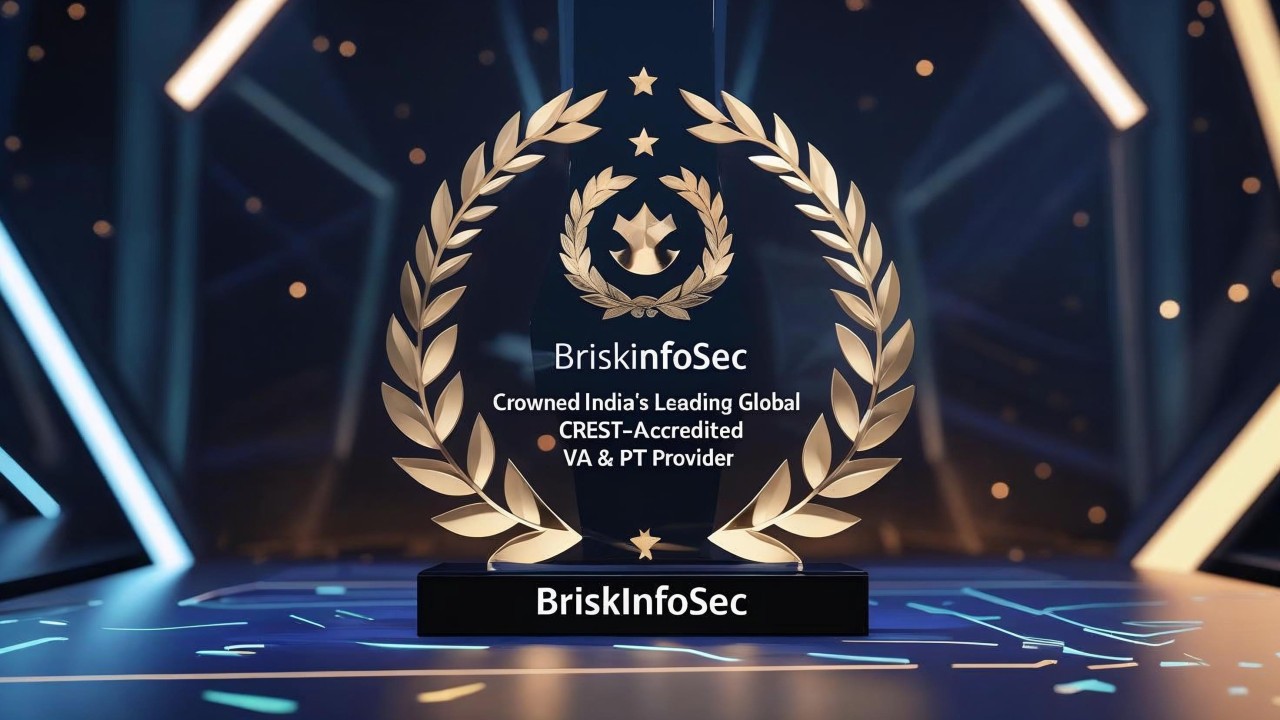 Briskinfosec as India Only Global CREST Approved VAPT Cybersecurity Leader