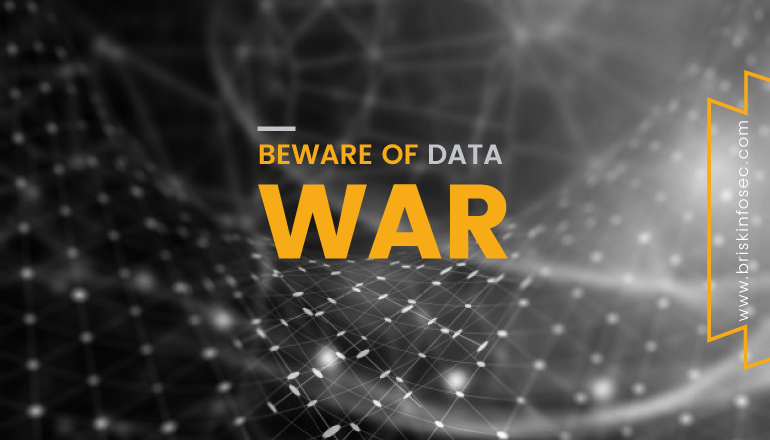 Beware of Data War