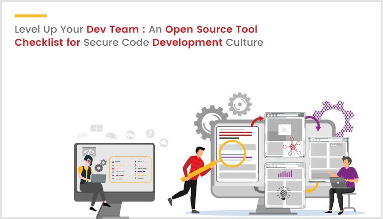 Level Up Your Dev Team: An Open Source Tool Checklist for Secure Code Development Culture