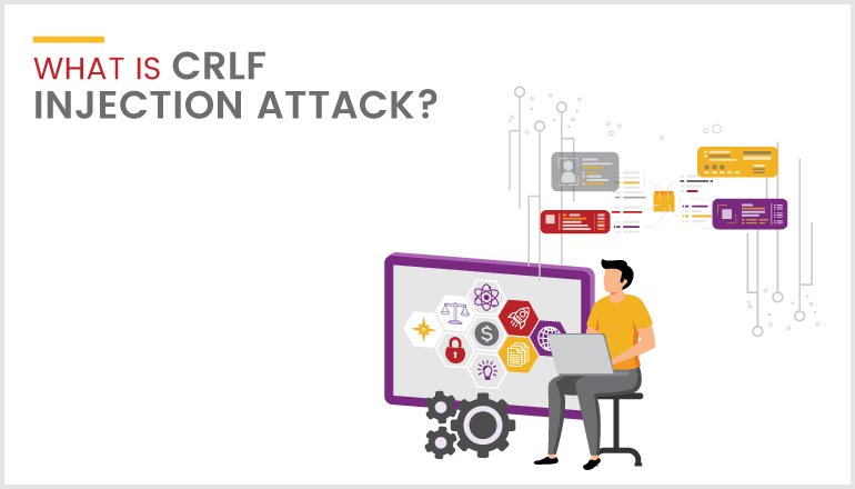 What Is CRLF Injection Attack?