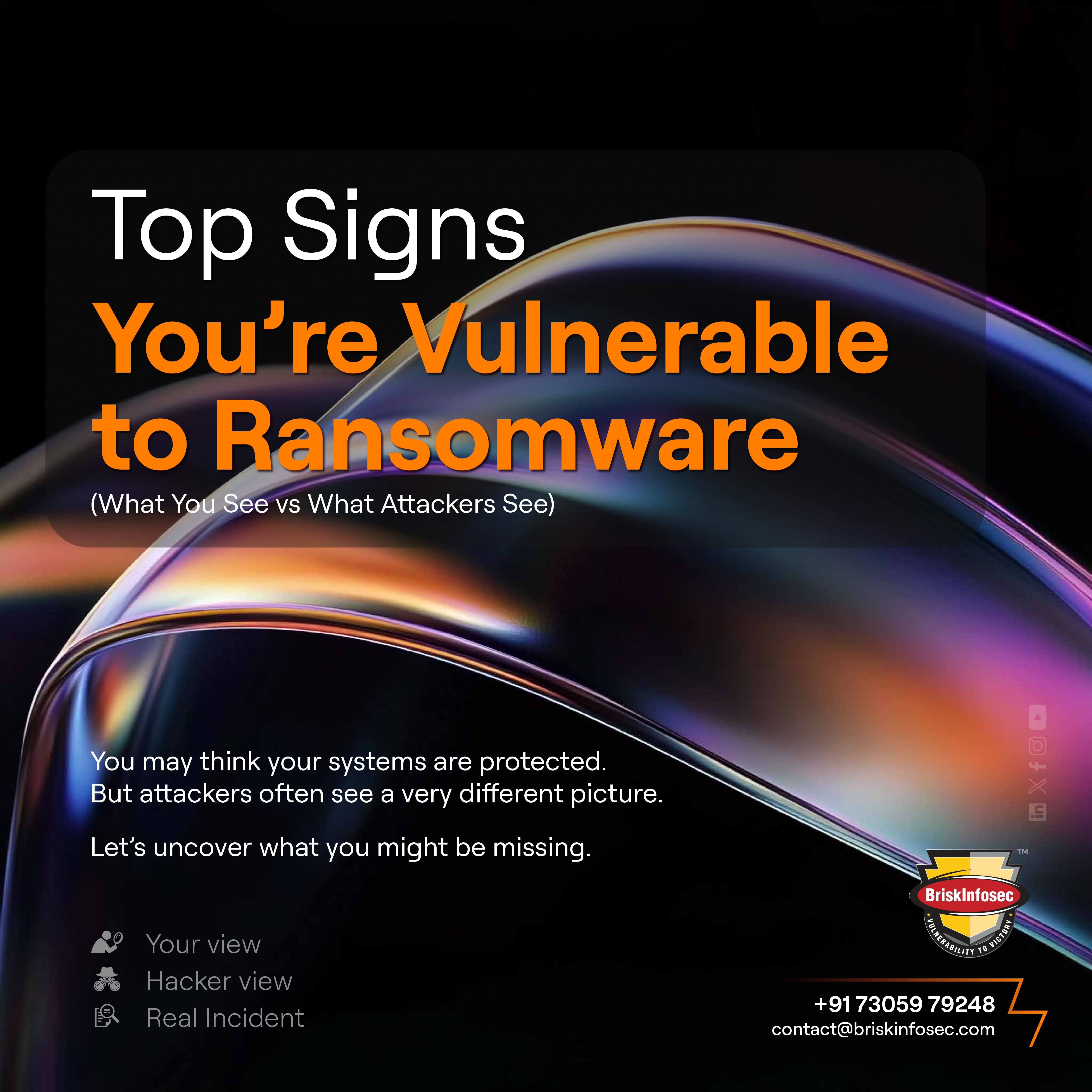 Top Signs You Are Vulnerable to Ransomware